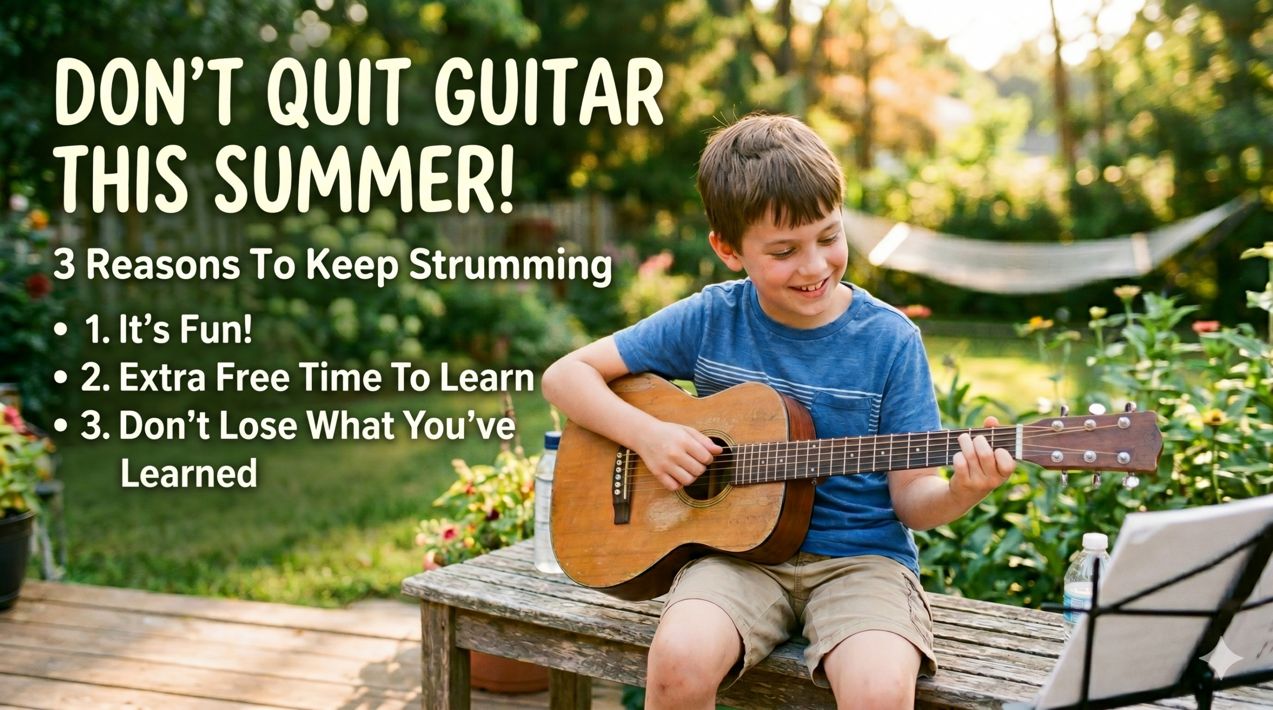 Don't quit guitar this summer
